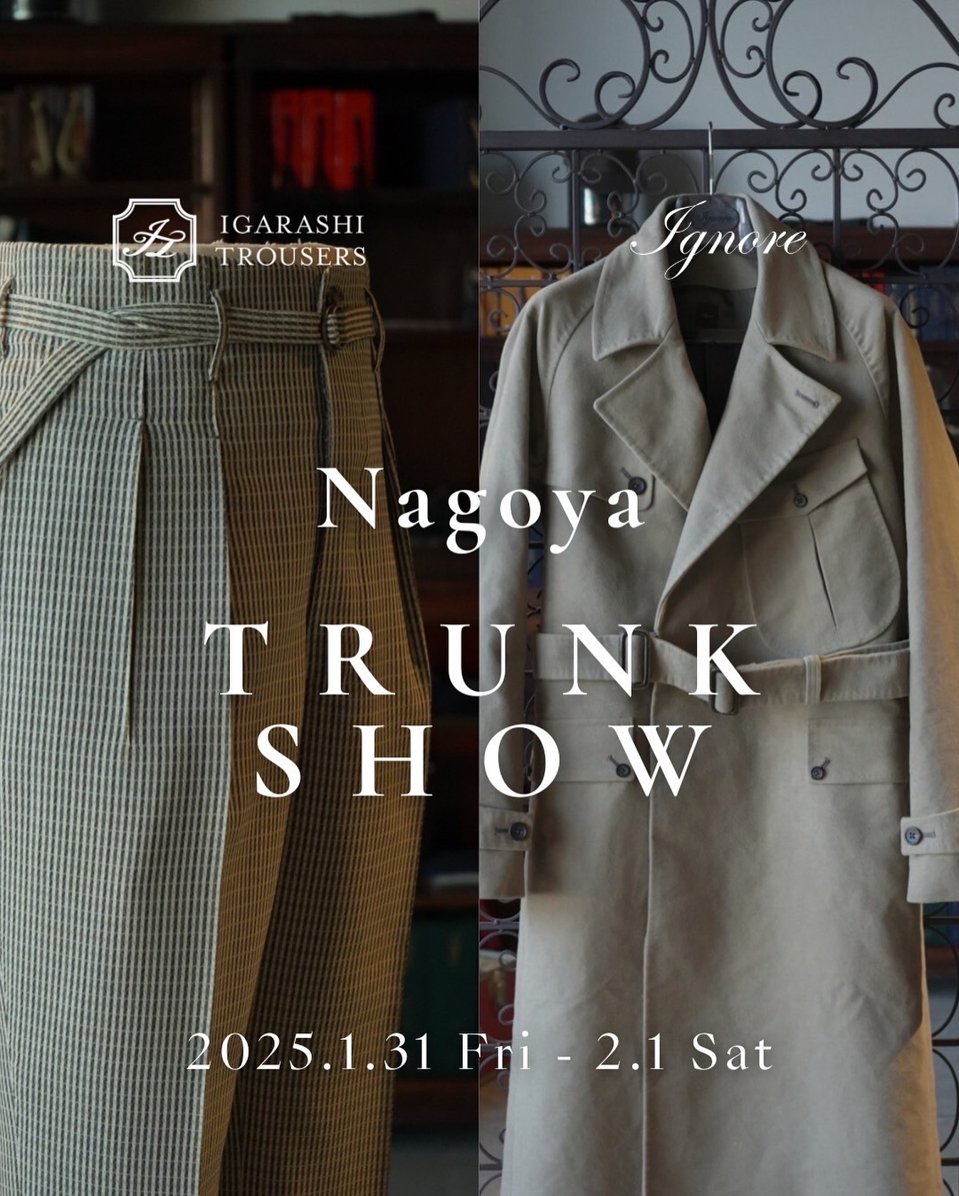 Igarashi - 【名古屋トランクショーのお知らせ】 Igarashi Trousers 