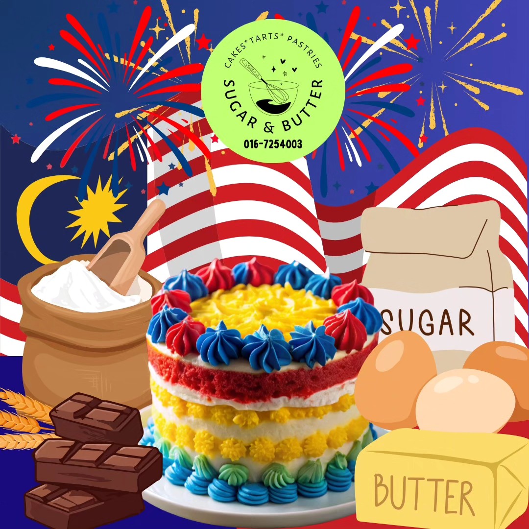 Selamat Hari Merdeka #cakecyberjaya... - Sugar and Butter | Facebook