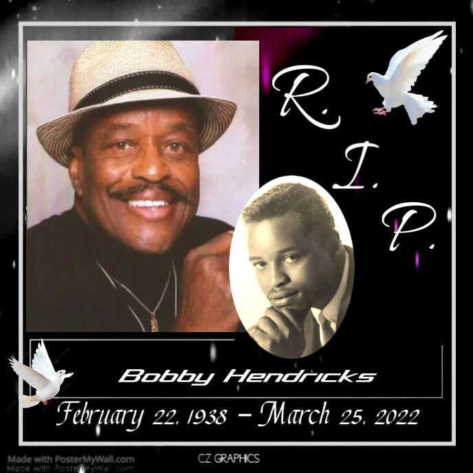 HAPPY 81st BIRTHDAY Bobby Hendricks, R&B singer who charted two