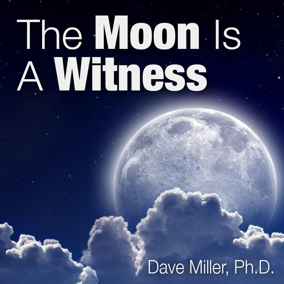 Apologetics - https://apologeticspress.org/the-moon-is-a-witness-5467 ...
