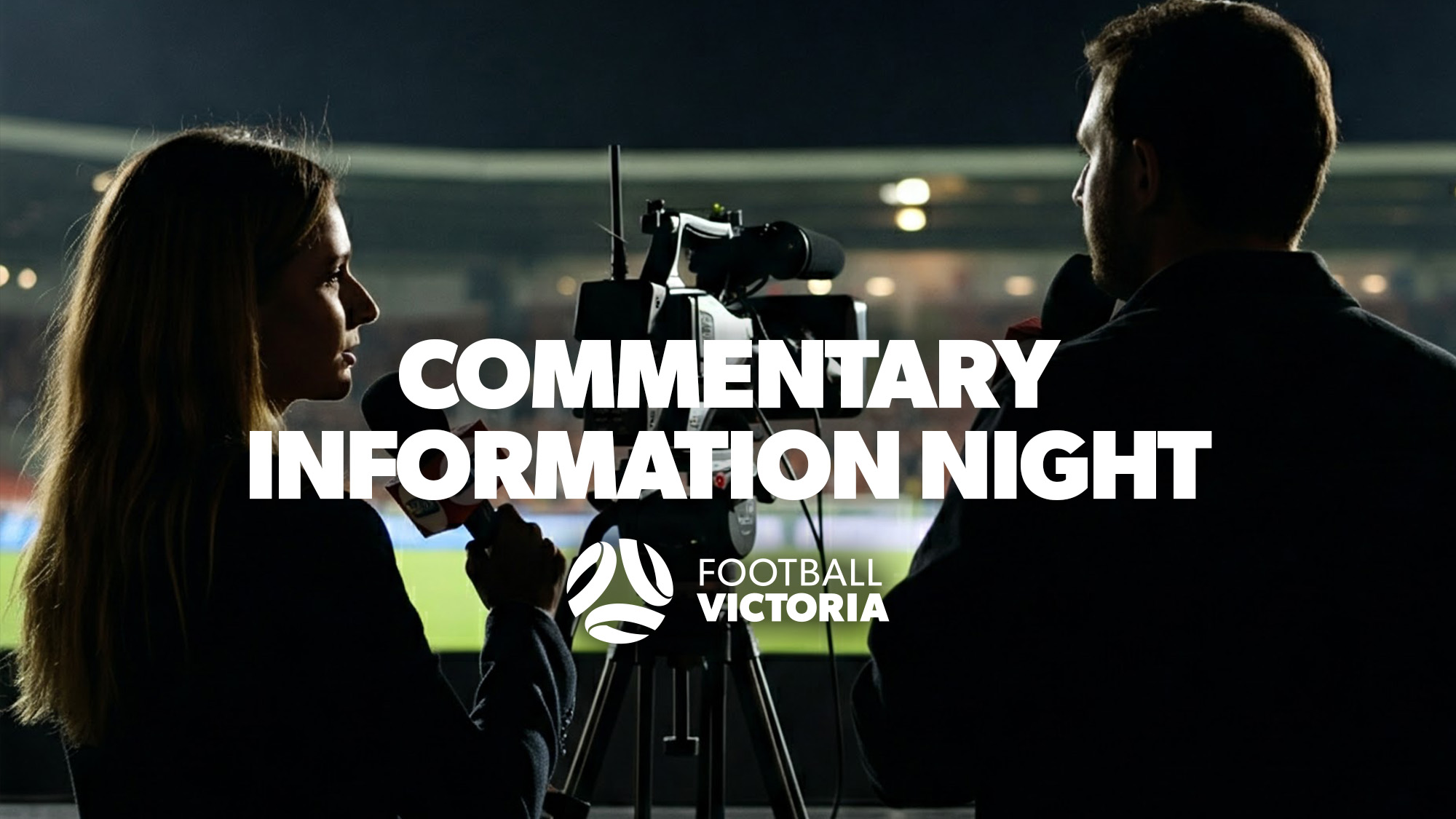 🎤 Commentary Dreams? Make Them a... - Football Victoria