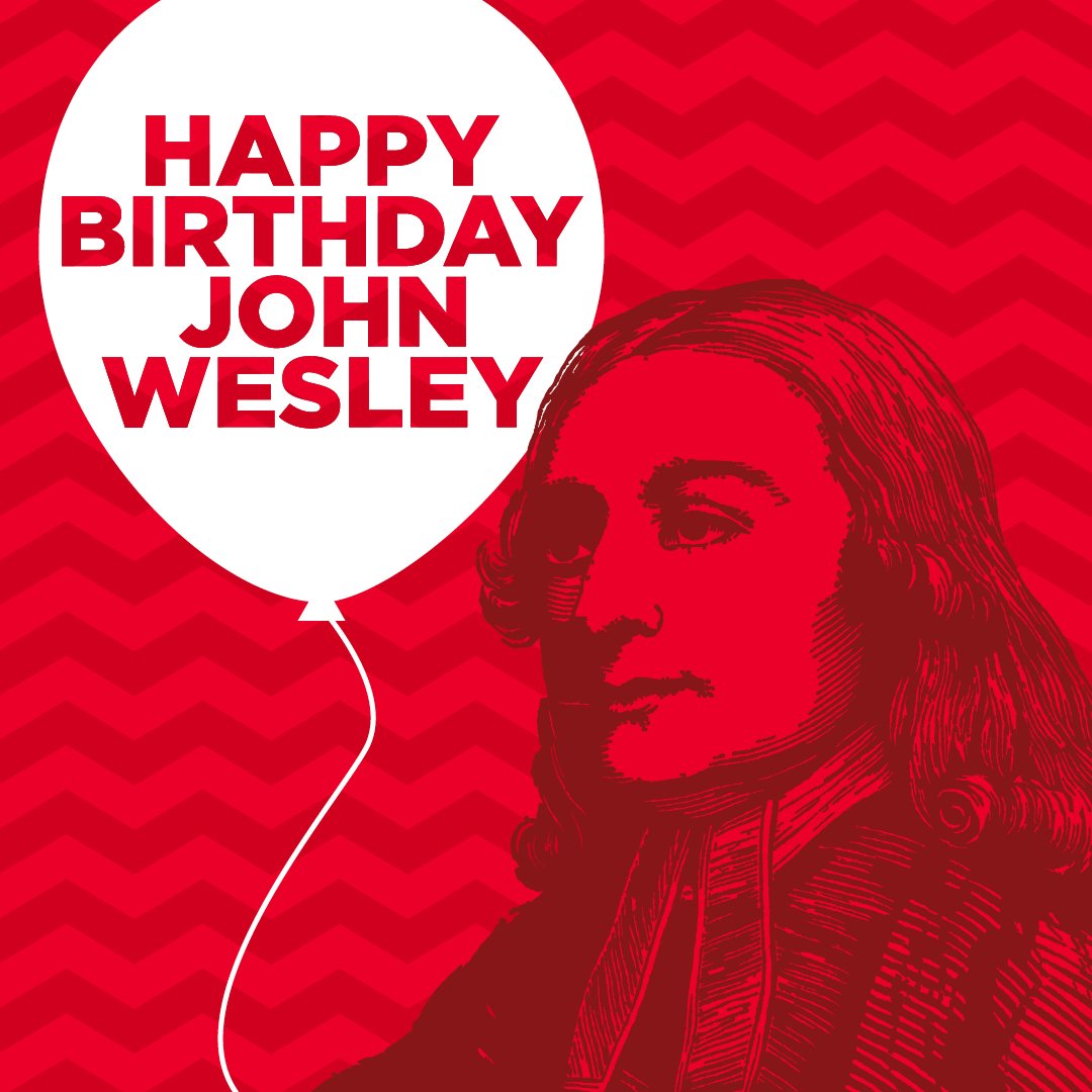 Trinity Methodist Church - Happy 319th Birthday to John Wesley - the ...