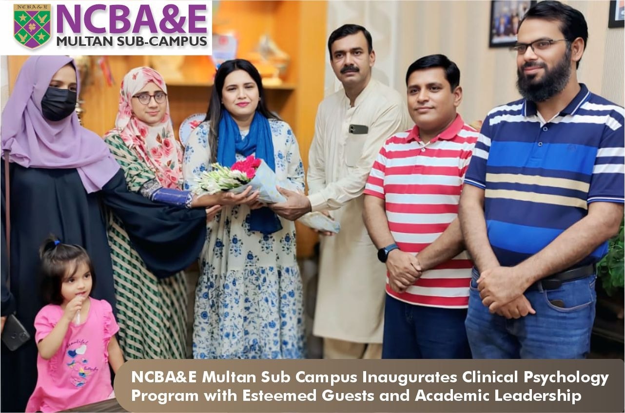 NCBA&E Multan - Inauguration ceremony of Clinical... | Facebook