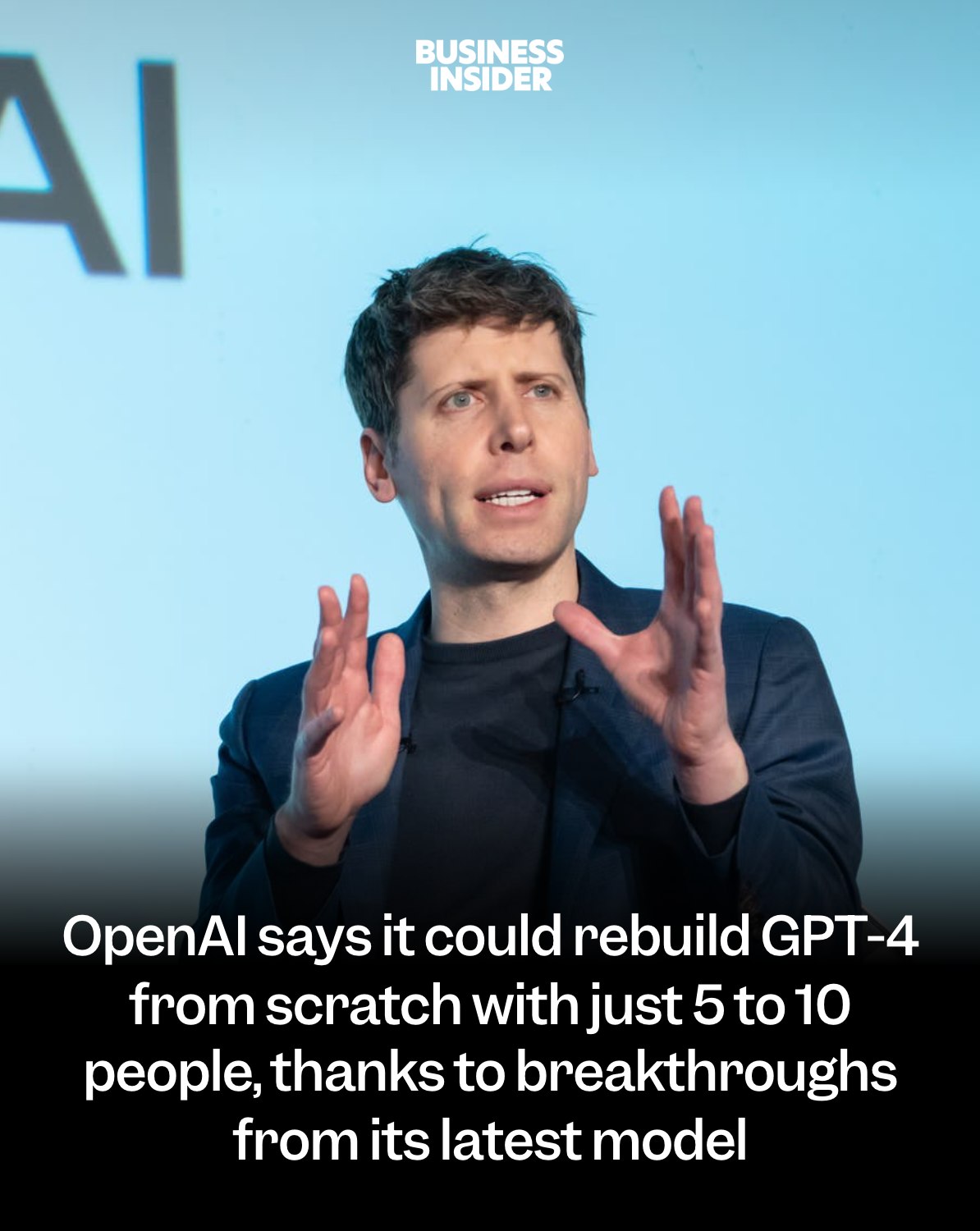 Inventions - Sam Altman also said OpenAI is no longer 