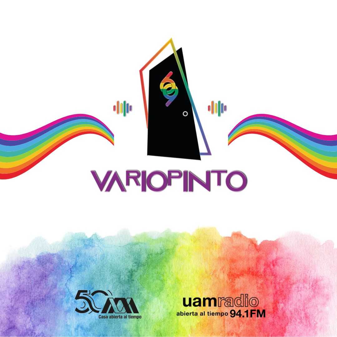 UAM Radio 94.1 - 🌈 Sintoniza Variopinto 69, te van a...