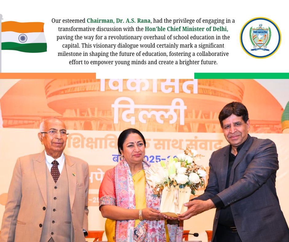 Indraprastha - Our esteemed Chairman, Dr. A.S. Rana, had the privilege ...
