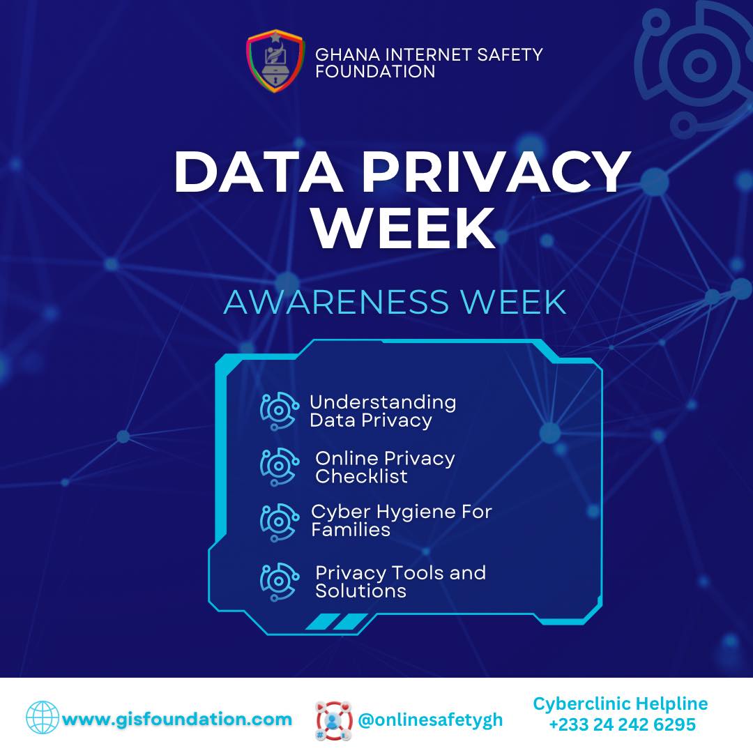 Ghana Internet Safety Foundation - Data Privacy Week 2025 is here 🌐 ...