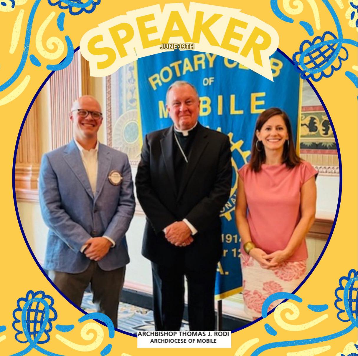 Rotary - Happy Friday! Archbishop Thomas J. Rodi, Archdiocese of Mobile ...