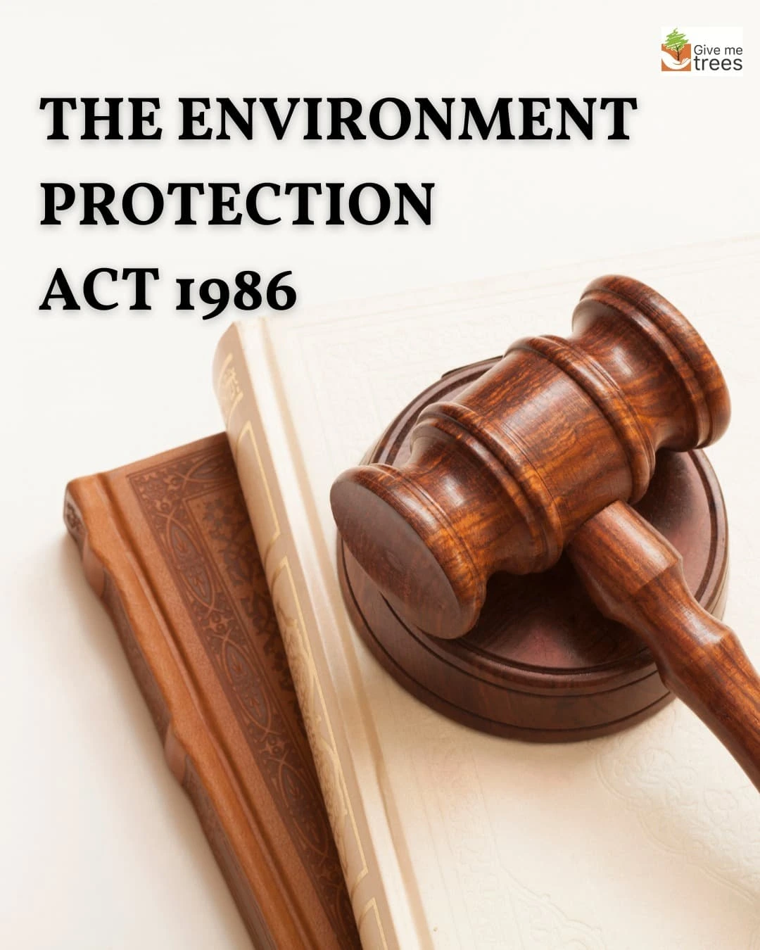 The Environment Protection Act 1986... - Give Me Trees Trust | Facebook