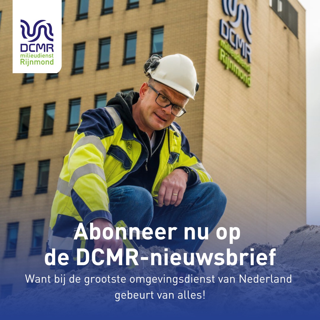 DCMR Milieudienst Rijnmond - 𝗠𝗲𝗹𝗱 𝗷𝗲 𝗻𝘂 𝗮𝗮𝗻 𝘃𝗼𝗼𝗿 𝗱𝗲 𝗗𝗖𝗠𝗥-𝗻𝗶𝗲𝘂𝘄𝘀𝗯𝗿𝗶𝗲𝗳 ...