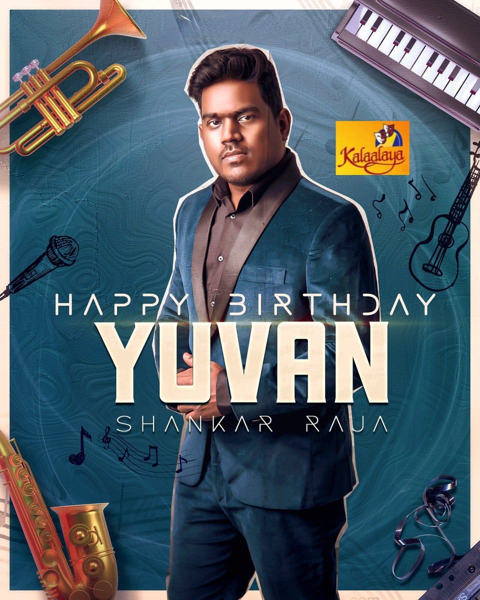 Happy Birthday YUVAN SHANKAR RAJA Many... - Kalaalaya Online