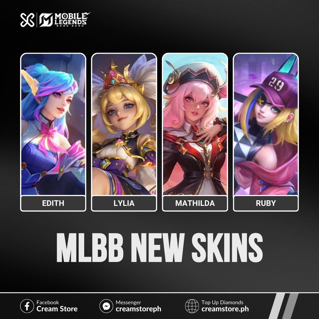 Cream - New skins are on the way in MLBB! Edith, Lylia, Mathilda, and ...