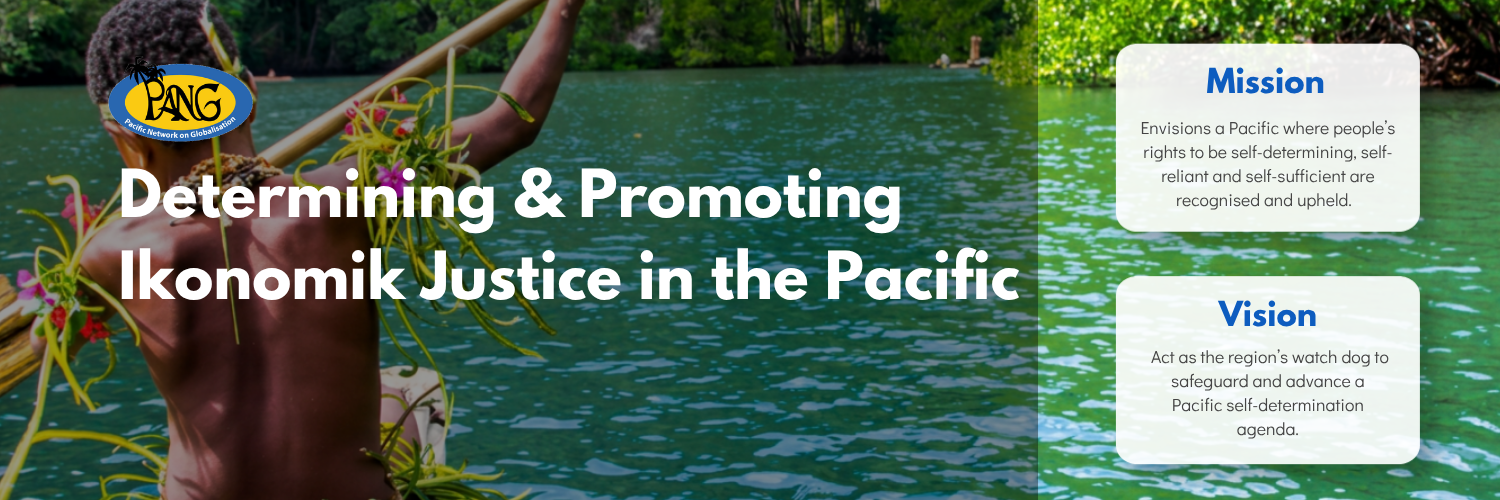 Pacific Network on Globalisation | Suva