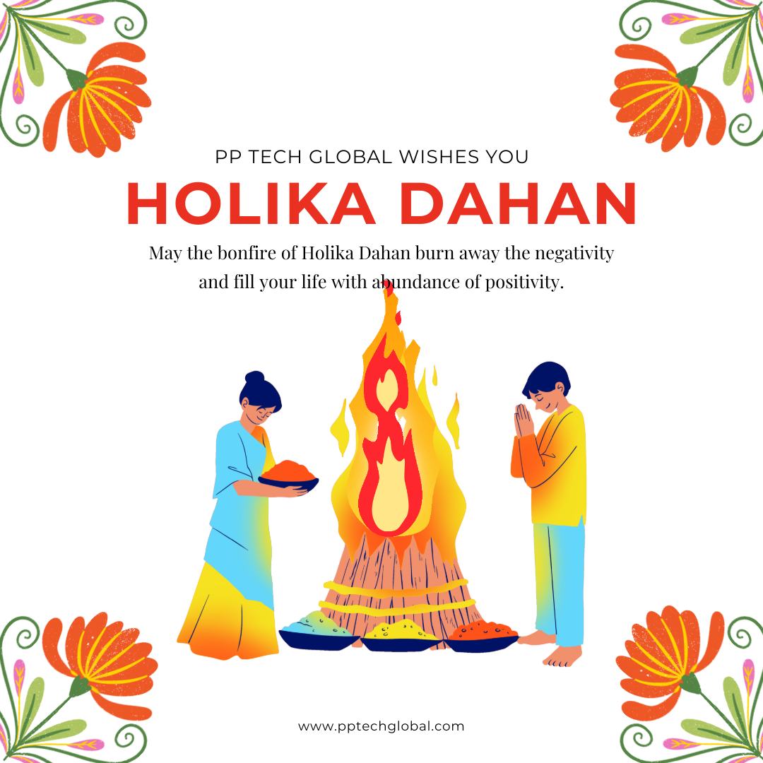 PP - 🔥 Wishing You a Blessed Holika Dahan! 🔥 May the sacred fire of ...