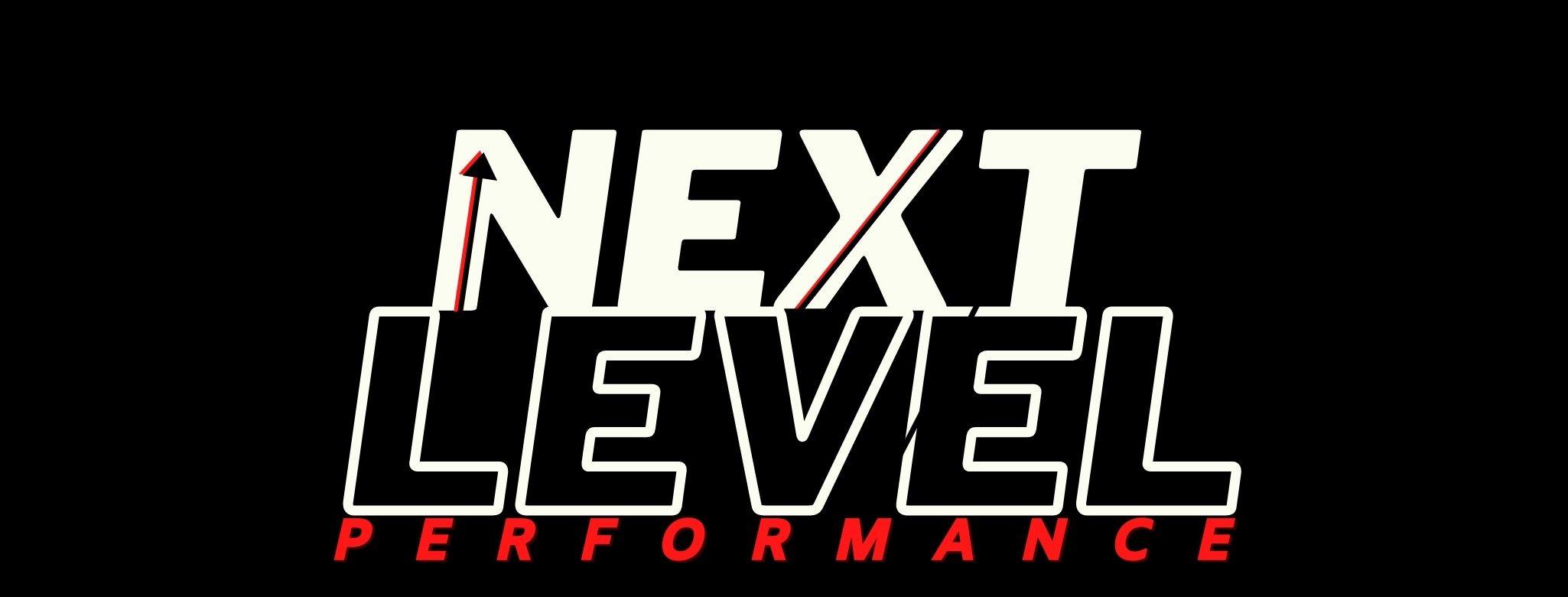 NEXT LEVEL performance