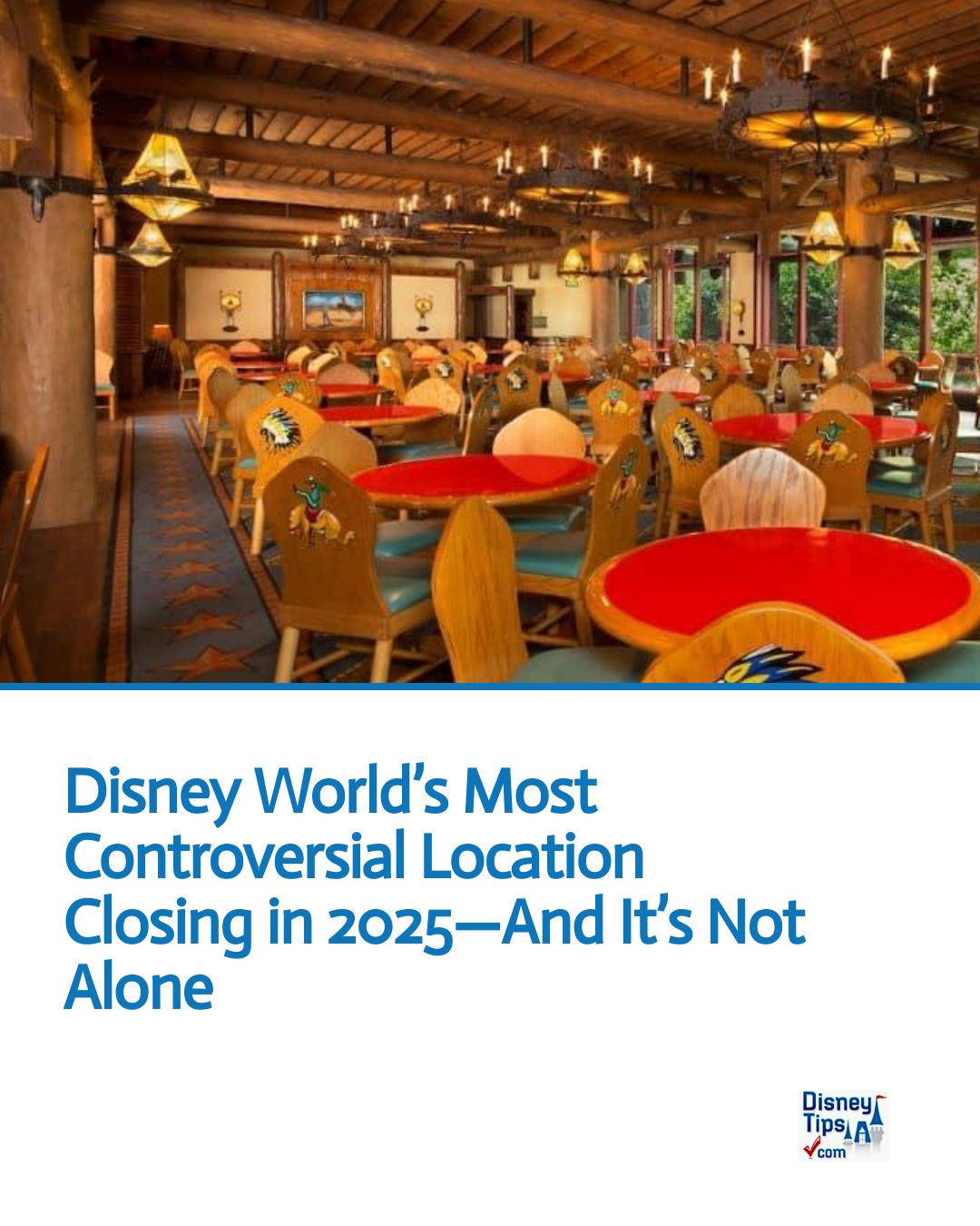 DisneyTips - Disney World’s Most Controversial Location Closing in 2025 ...