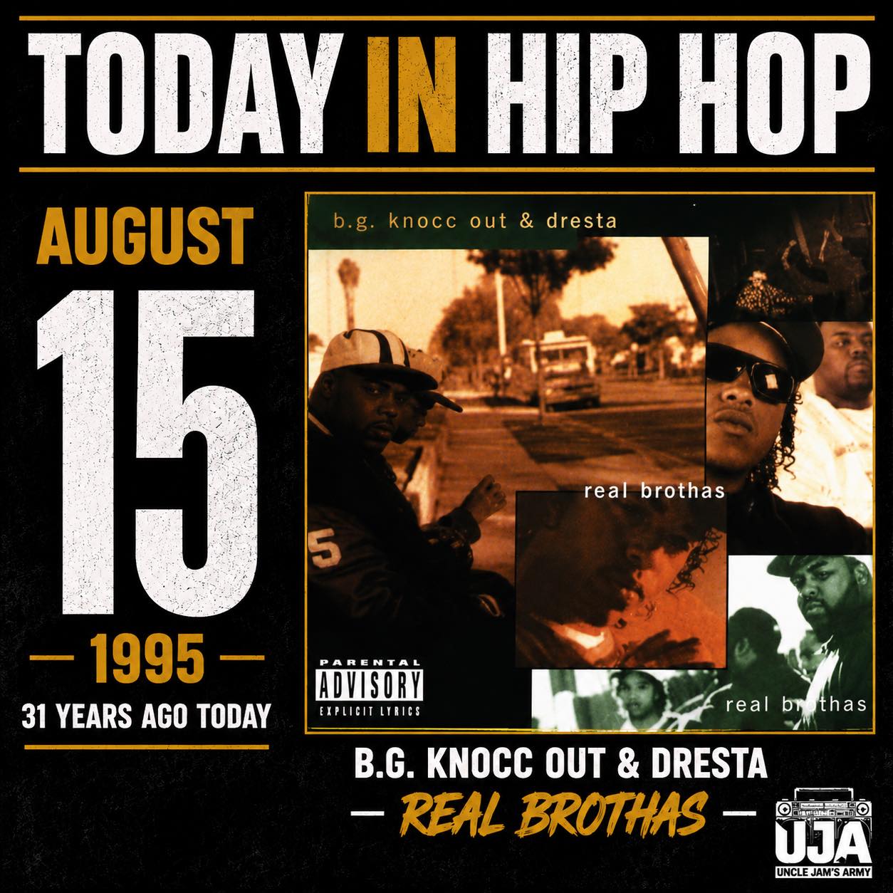 31 years ago, B.G. Knocc Out & Dresta released Real Brothas on