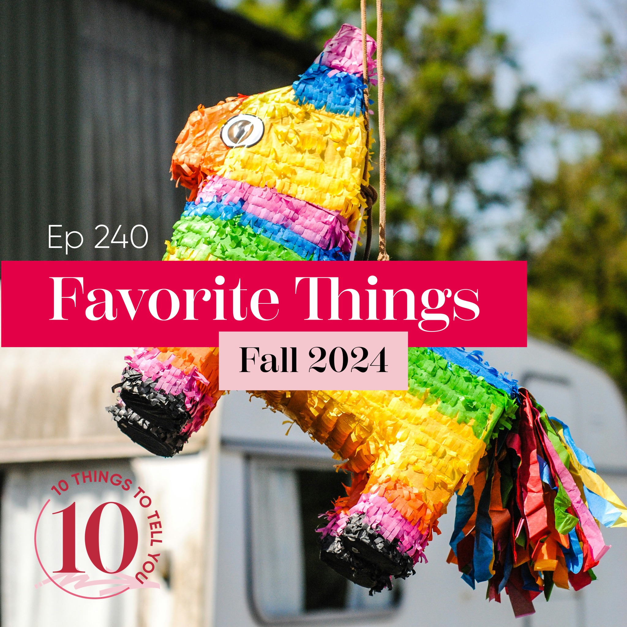 My favorite things for the Fall of... - 10 Things To Tell You