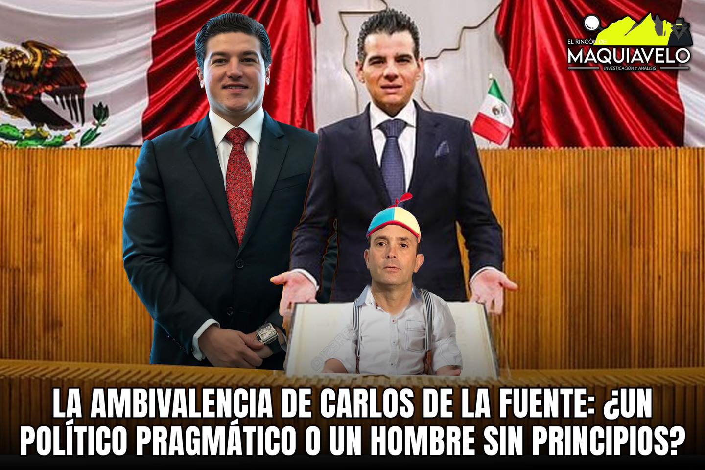 El - LA AMBIVALENCIA DE CARLOS DE LA FUENTE: ¿UN POLÍTICO PRAGMÁTICO O ...