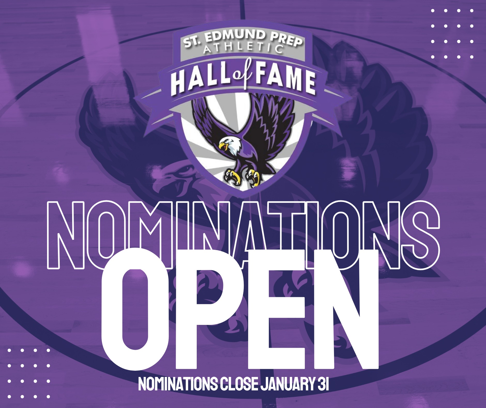 Nominations are now... - St. Edmund Preparatory High School