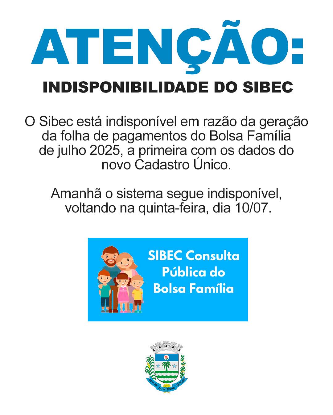 Prefeitura - 🚨 ATENÇÃO: INDISPONIBILIDADE DO SIBEC 🚨 Informamos que o ...