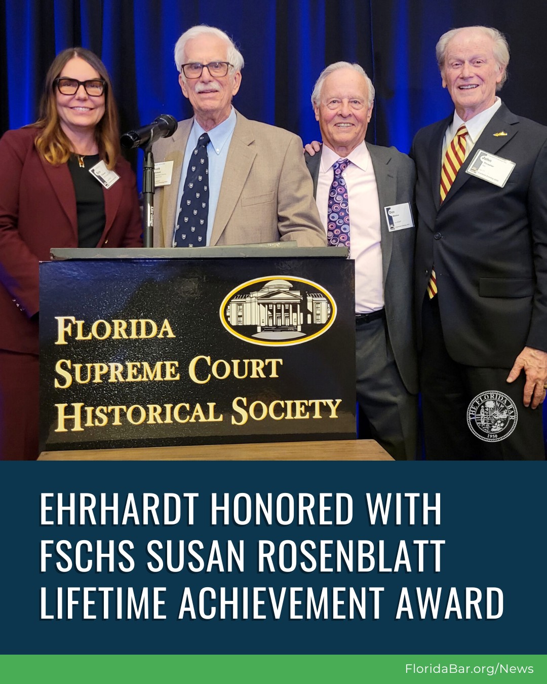 The Florida - The Florida Supreme Court Historical Society honored ...