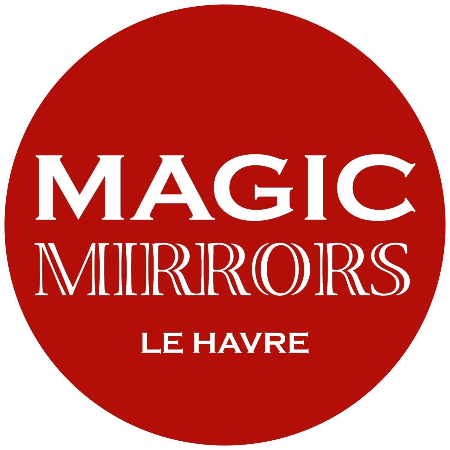 MAGIC MIRRORS LE HAVRE added a... - MAGIC MIRRORS LE HAVRE