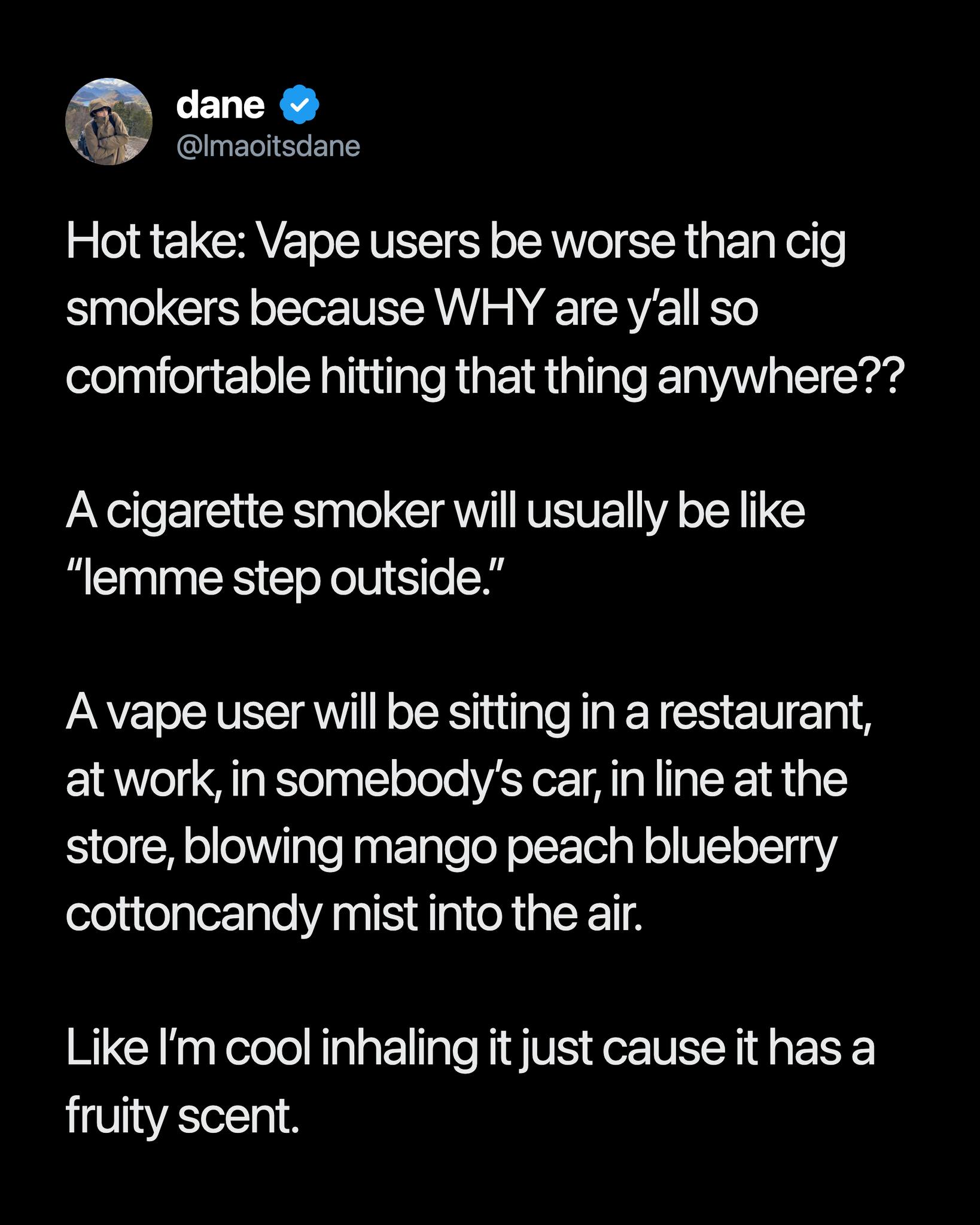 why do i vape more than i smoked This is one of those situations where the behavior can be annoying even if the health risks are not identical. Cigarette smoke is still more dangerous overall vaping based on Flavours:Passionfruit Ice geek vape coils JUUL Slate Basic Device