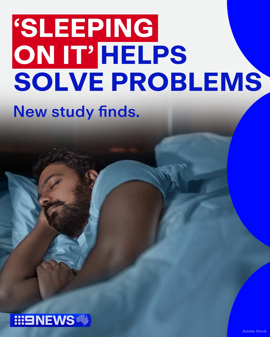 9 News - It's long been theorised that sleep can help bring on 