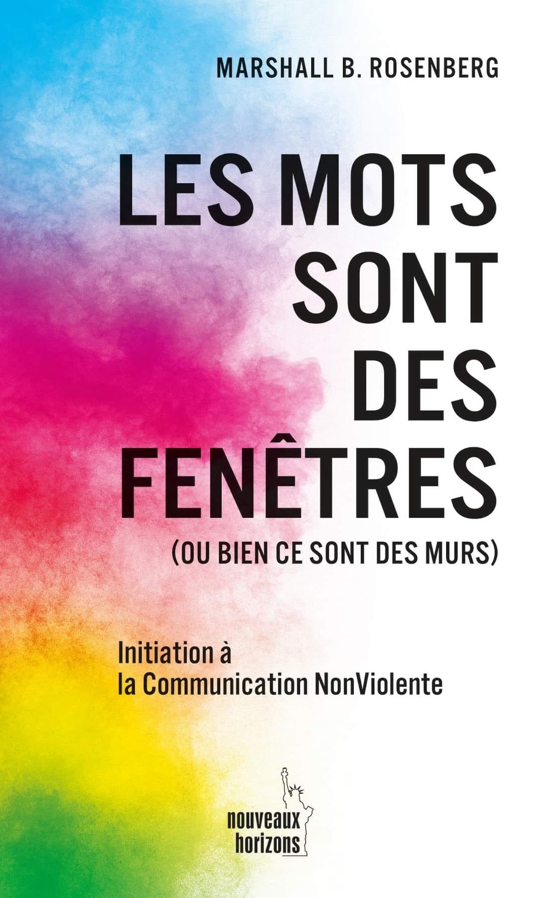 Marshall Rosenberg Les Mots Sont Des Fenêtres Pdf