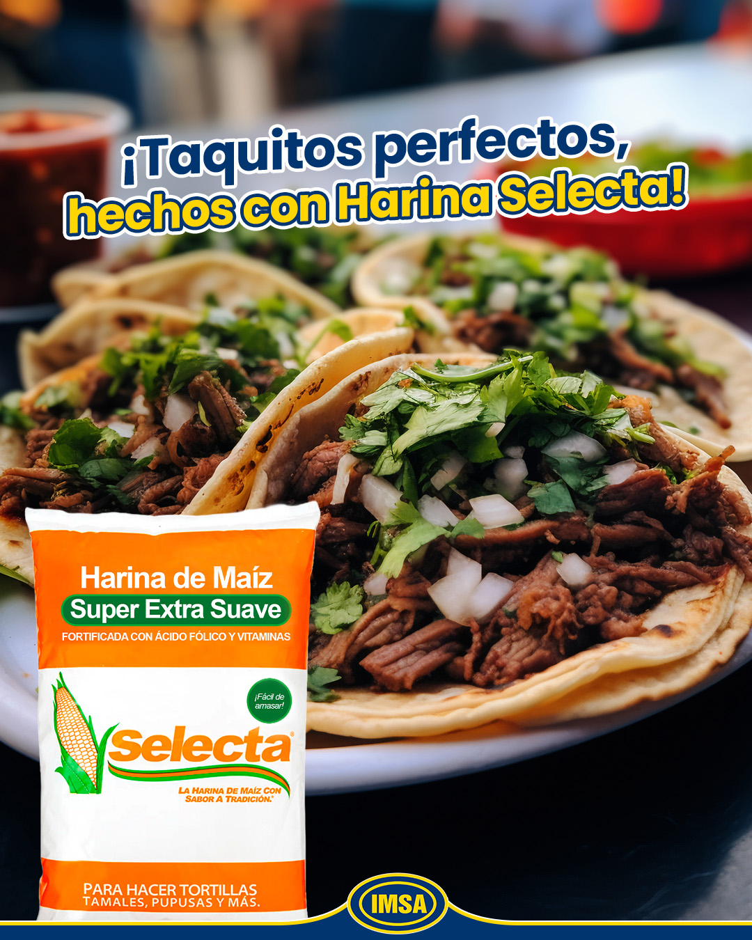 IMSA - Los taquitos perfectos se hacen con harina... | Facebook