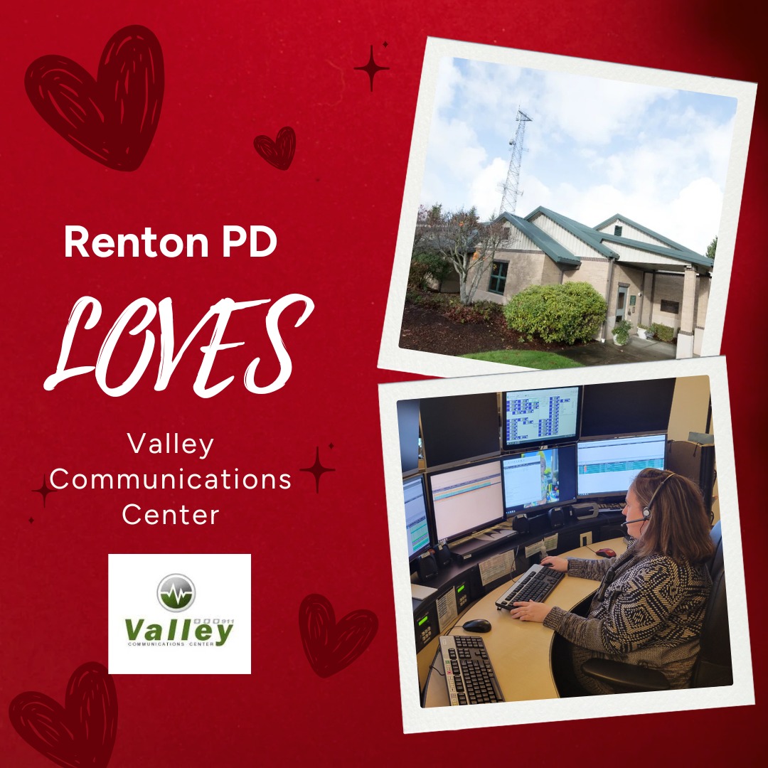 Valley Com 911 - Thank you, Renton Police Department, WA!... | Facebook