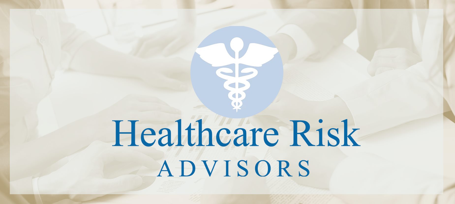 Healthcare Risk Advisors | West Hartford CT