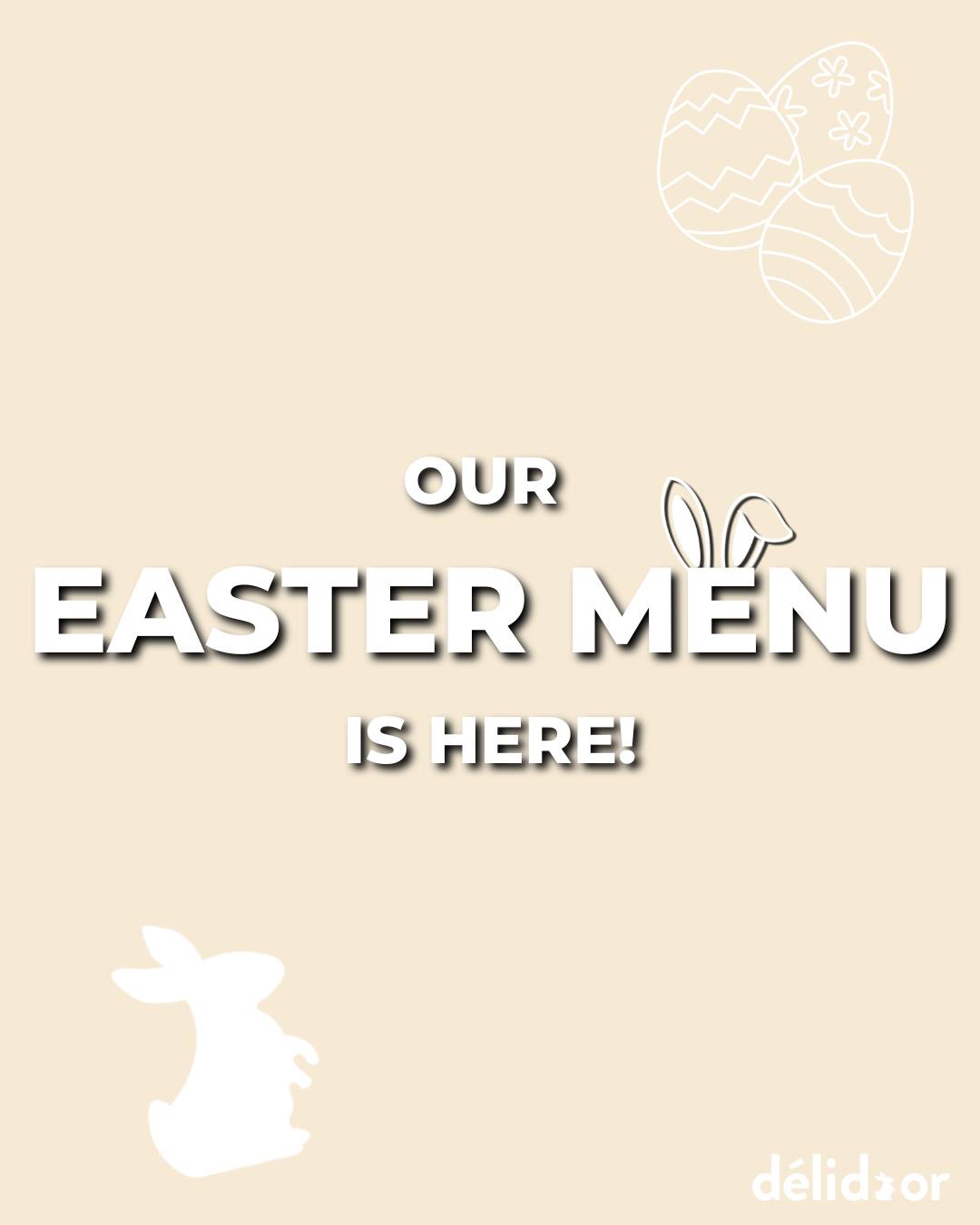 Délidoor - 🐣 Our Easter menu is here and it’s a feast to... | Facebook