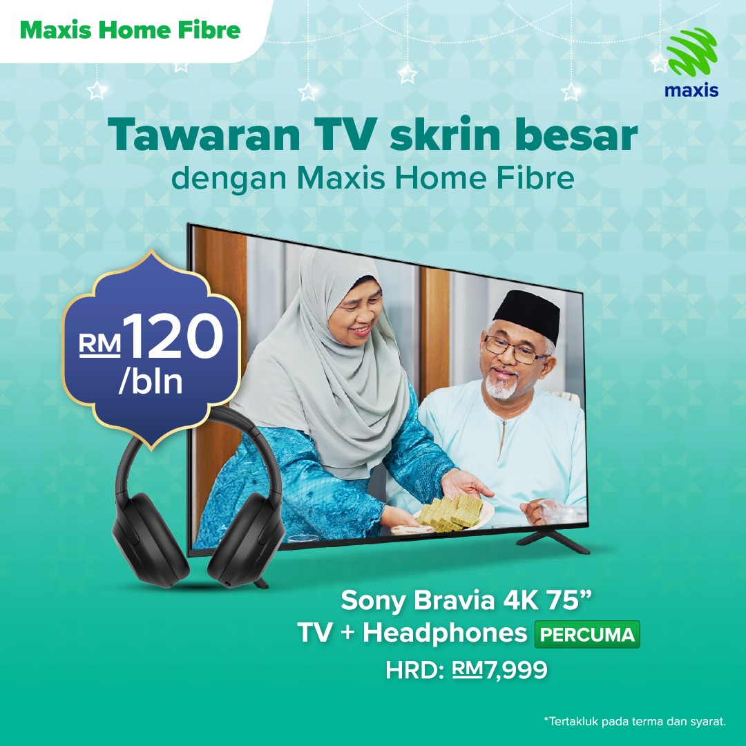 Maxis - Hari Raya lebih meriah dengan TV skrin besar. Kini dengan ...