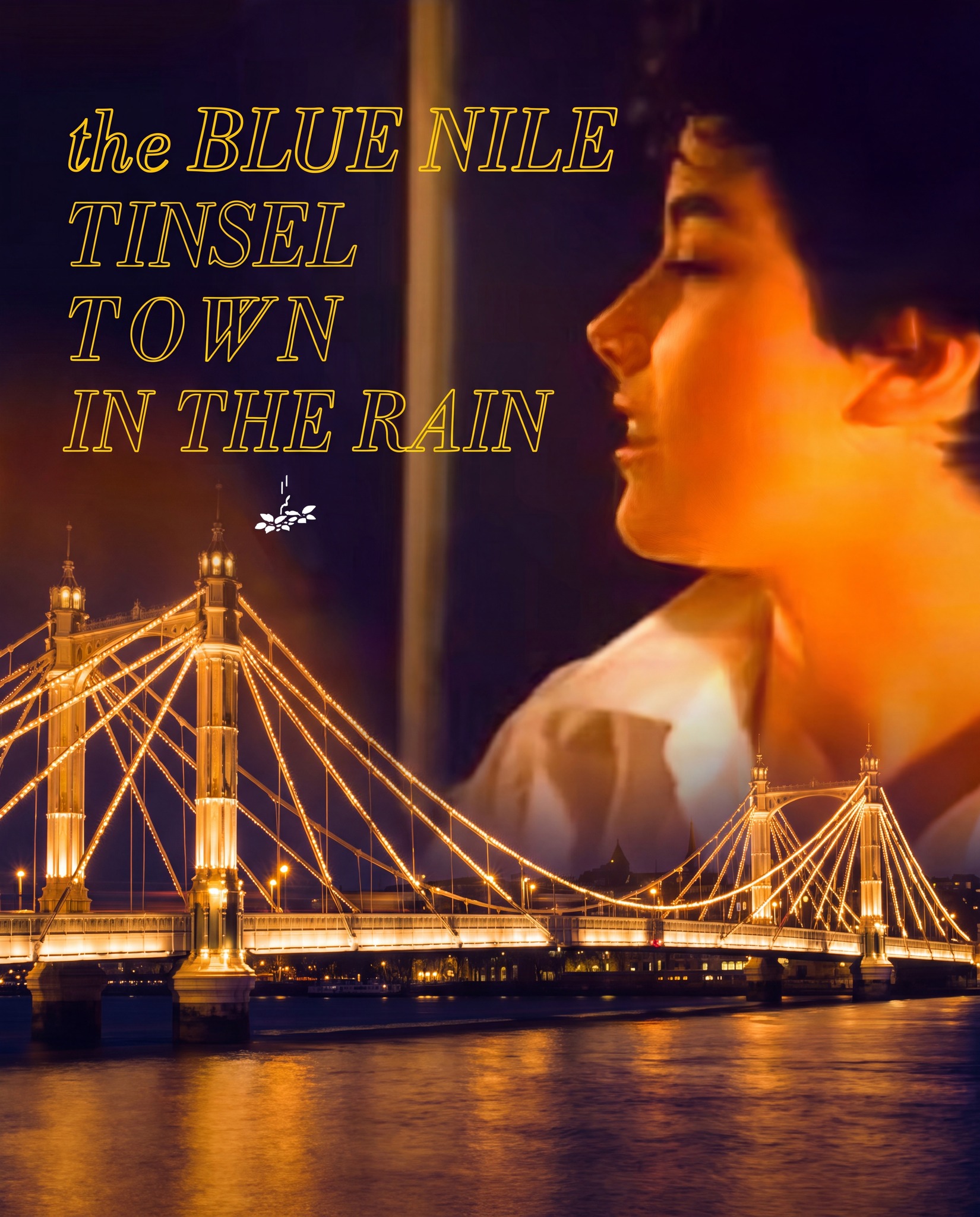 The Blue Nile's song Tinseltown in the Rain