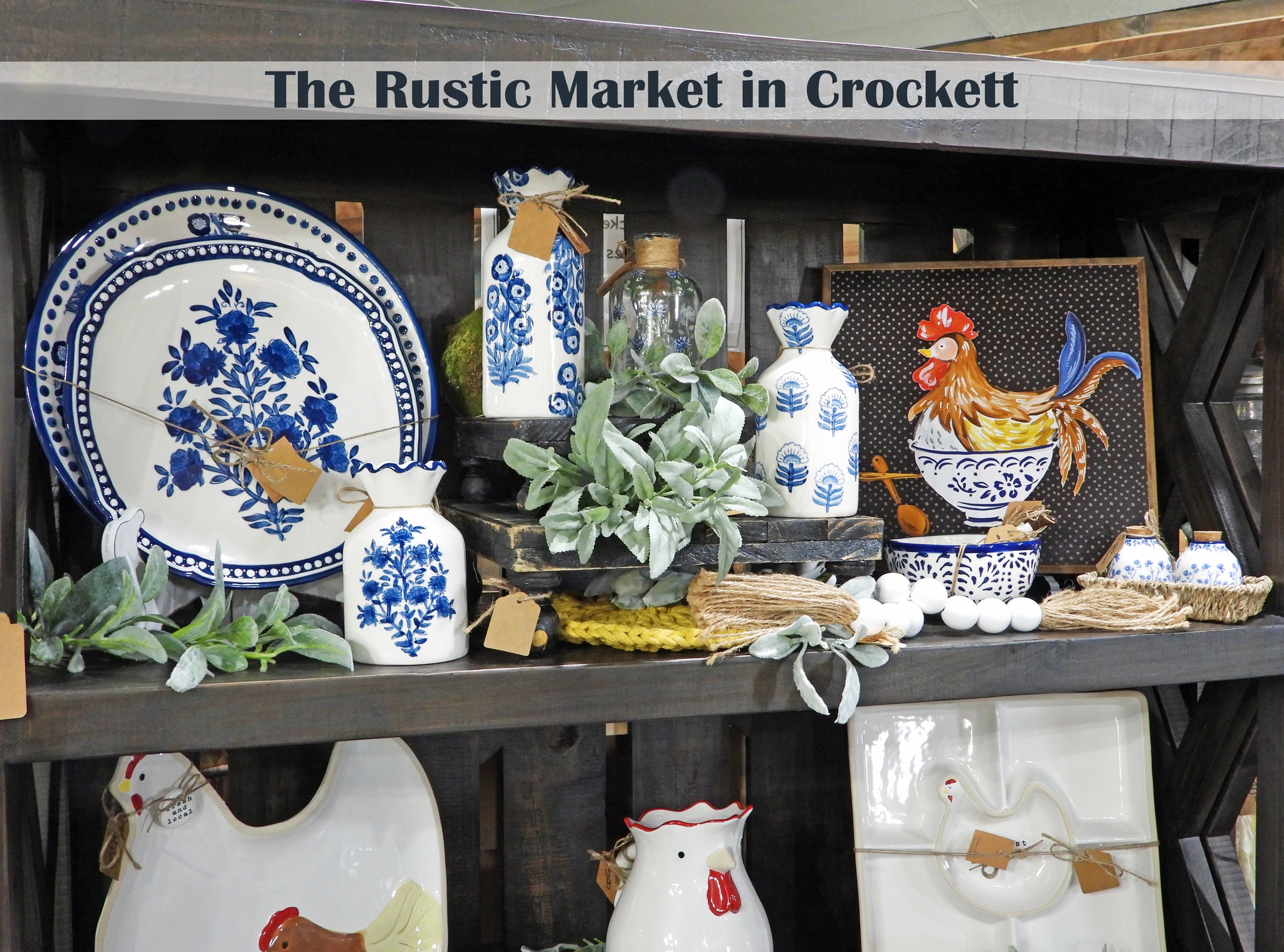 The Rustic Market in Crockett - New pieces added to our BLue eVeRYThiNG ...