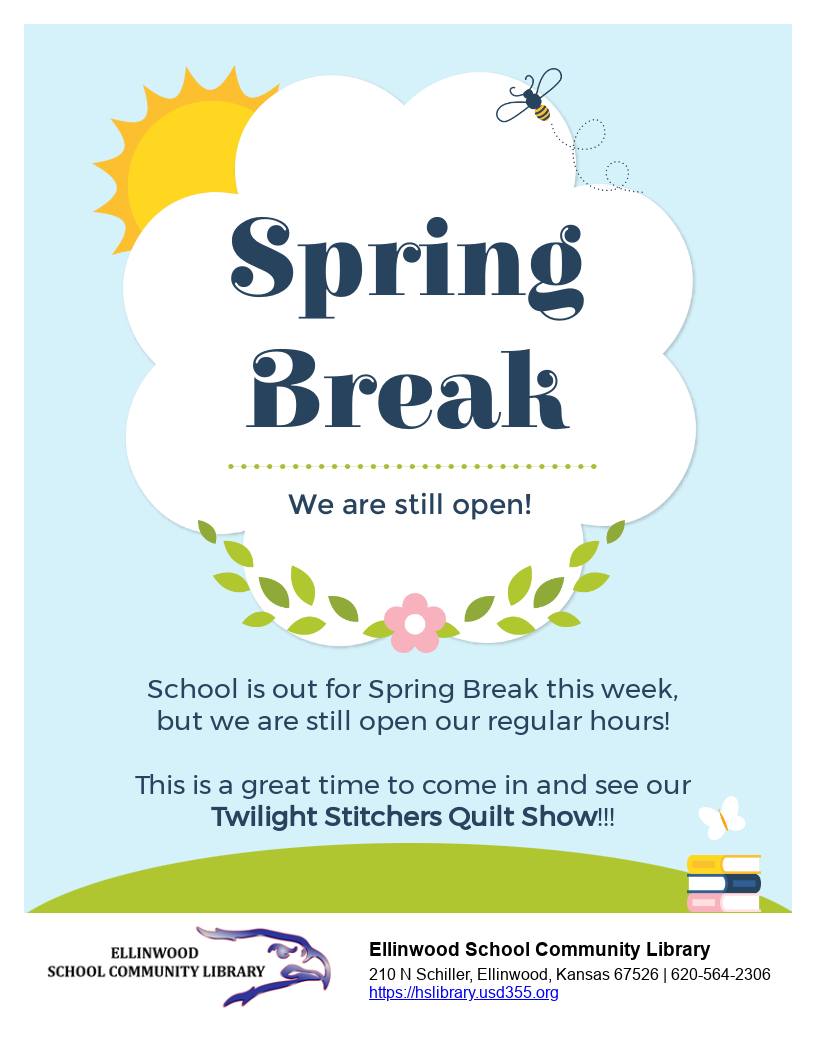 Ellinwood - The library is open during Spring Break! Come in and see ...
