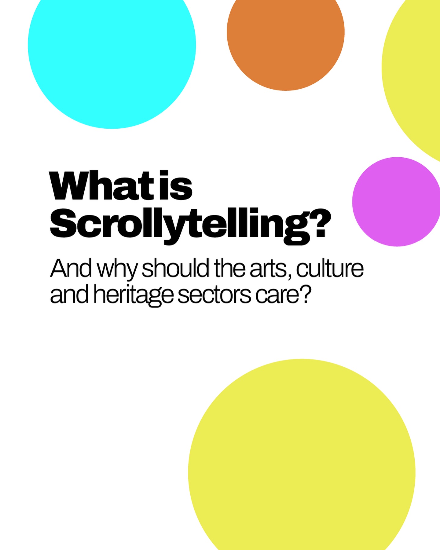 What is Scrollytelling? And why should the arts, culture, and heritage ...