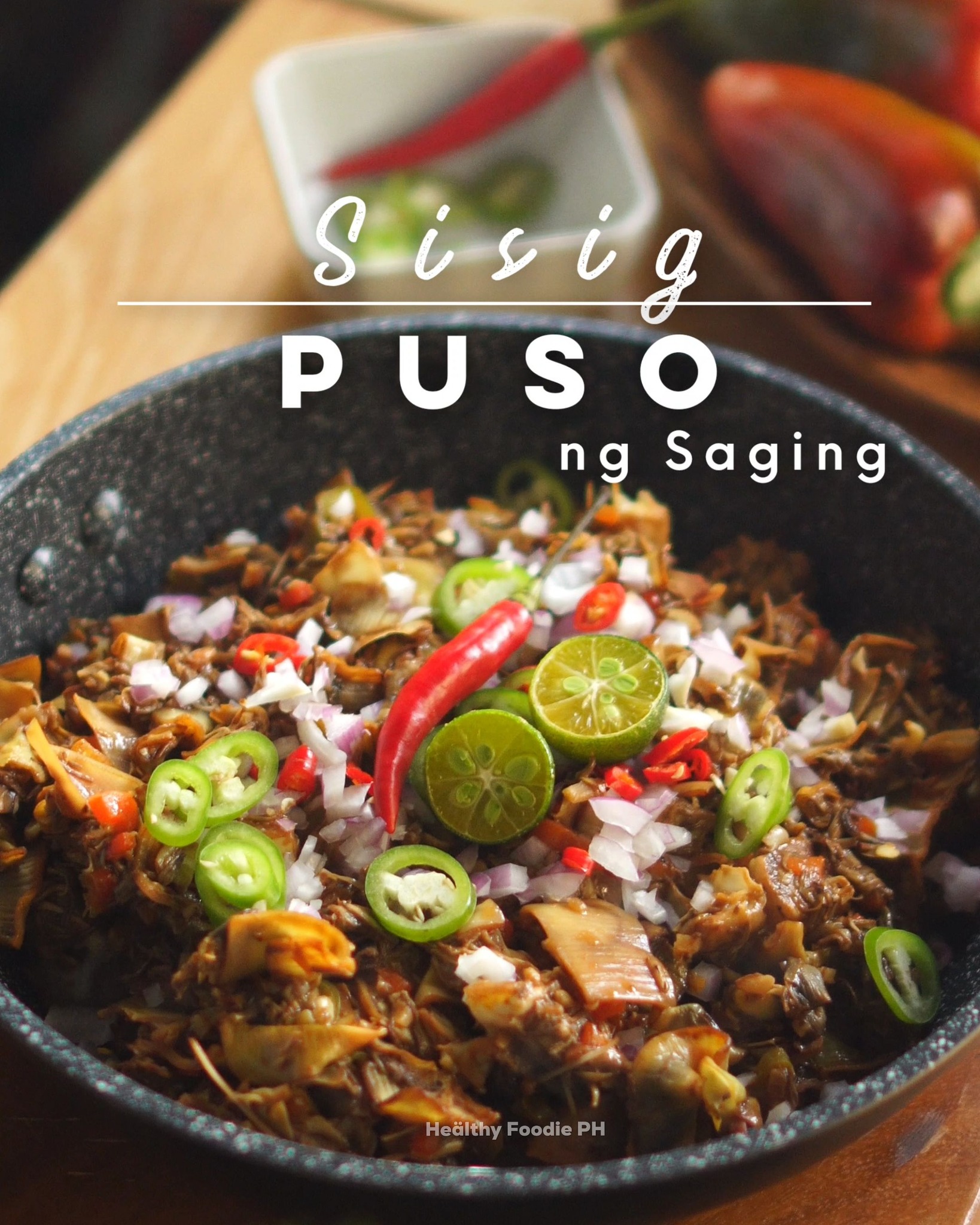 Healthy - Sisig Puso ng Saging ⬇️ Ingredients: 2 banana flower/ banana ...