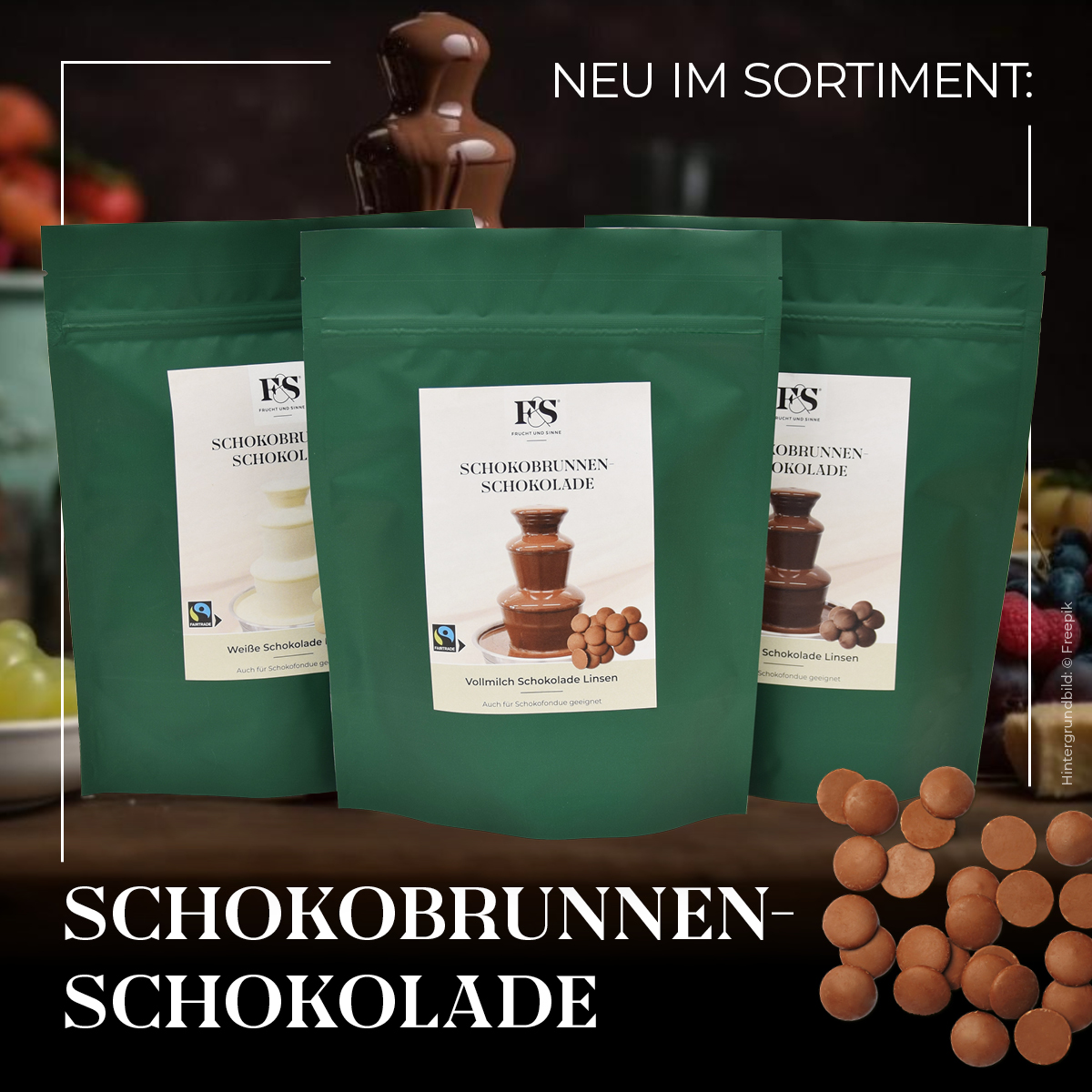 Jetzt neu: edle Fairtrade Schokolade Linsen für Schokobrunnen, Schokofondue und vieles mehr