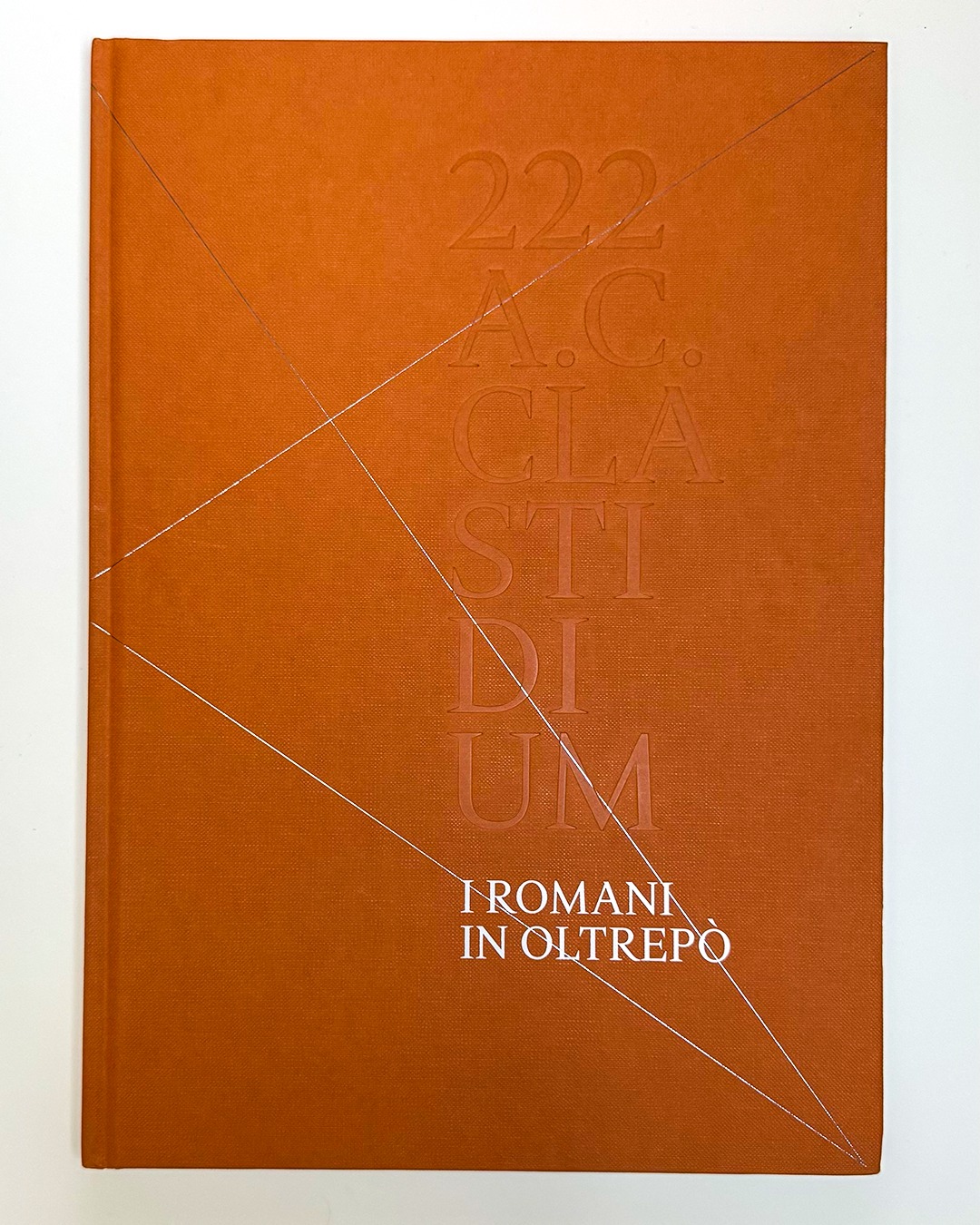 Grafiche - CLASTIDIUM 222 – I ROMANI IN OLTREPÒ Un volume che unisce ...
