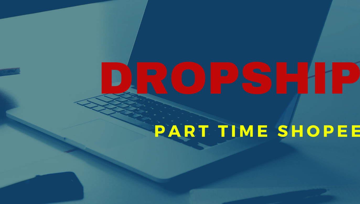 Dropship Part Time Shopee Photos Facebook