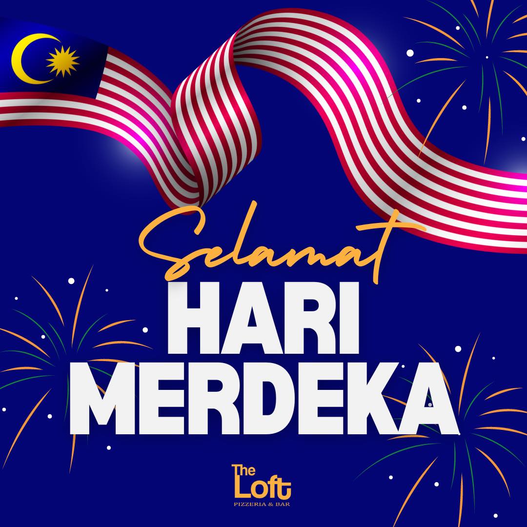 🇲🇾 Selamat Hari Merdeka! 🇲🇾 As we... - The Loft - Love Lane