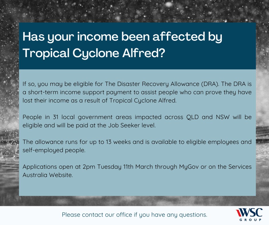 WSC Group - Has your income been affected by Tropical Cyclone Alfred? # ...