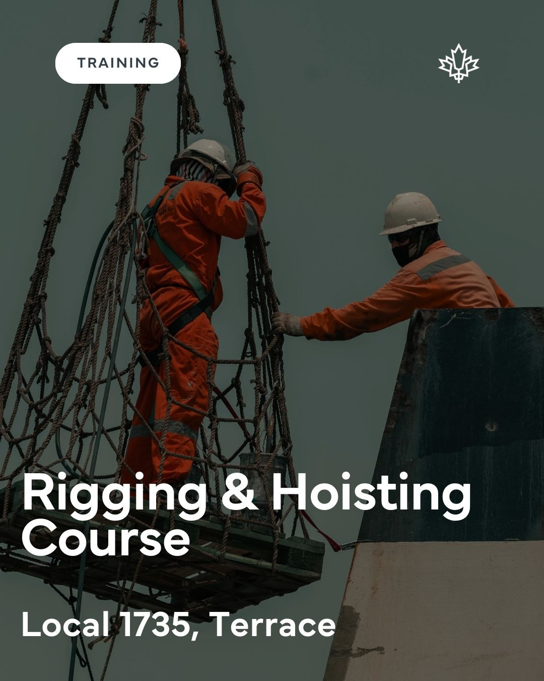 Construction, - CMAW Local 1735 is offering a rigging and hoisting ...