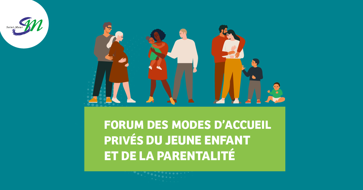 Forum des modes d’accueil... - Ville de Saint Maur des Fossés | Facebook