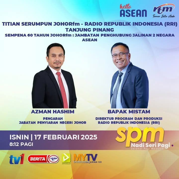 Radio - Titian Serumpun Johorfm dan RRI sempena Johorfm 60 Tahun ...