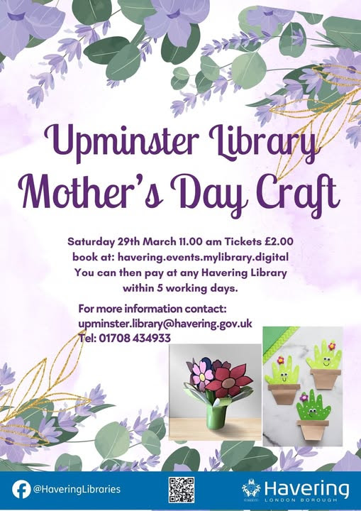 Havering Changing - Mothers' Day Craft at Upminster Library Tickets are ...
