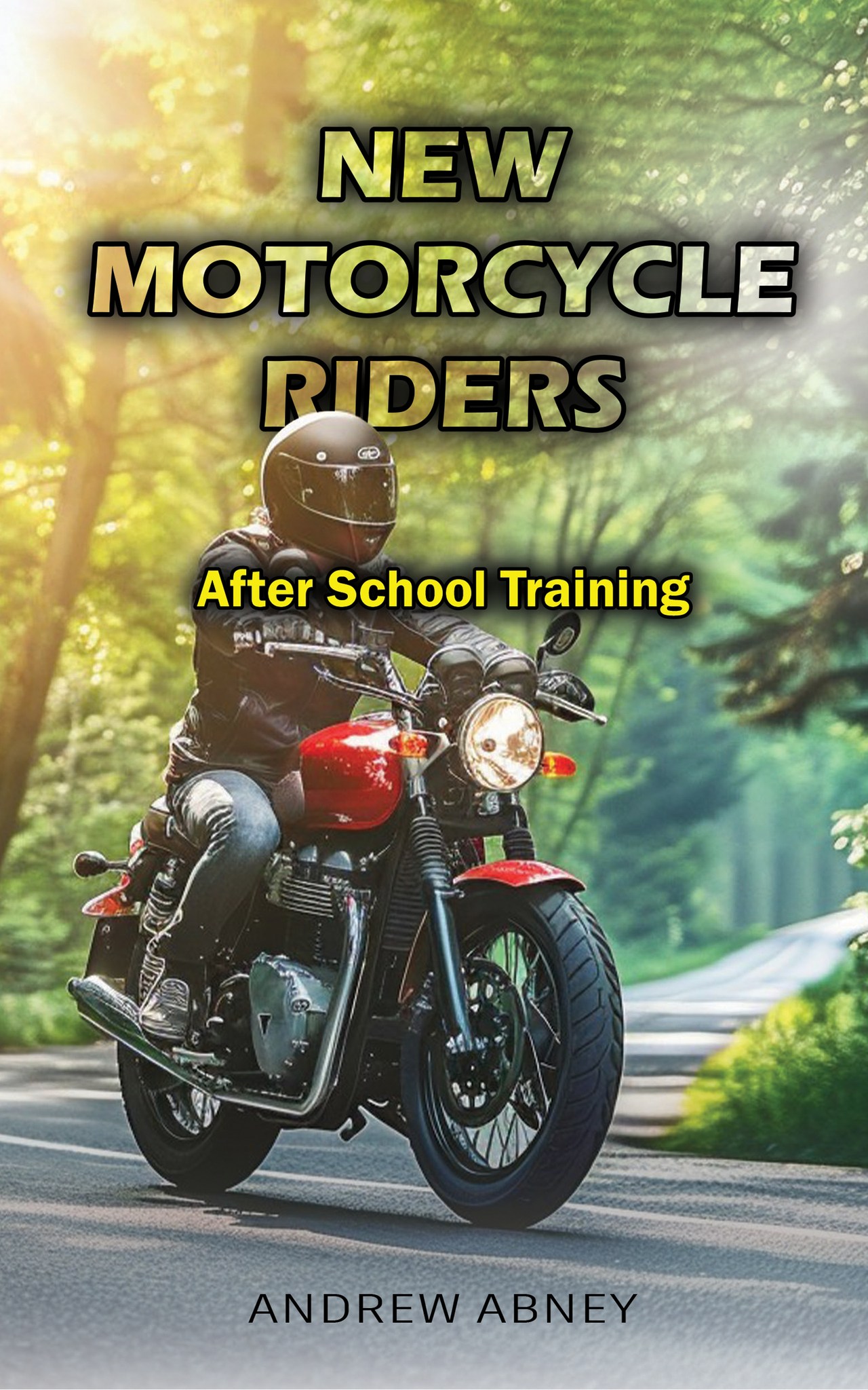 New Motorcycle Riders | New Motorcycle Riders 